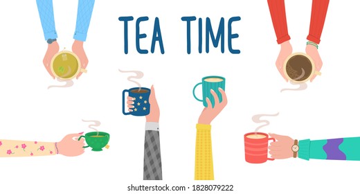 Tea time. Human hands with tea mug cup. Human hands holding cups or mugs with hot drinks, flat cartoon vector illustration isolated on white background. Coffee time, coffee break concept.