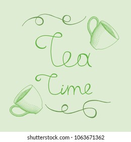 Tea time lettering hand drawn vector illustration. Graphic design for poster, cup, mug, greeting card, decoration.