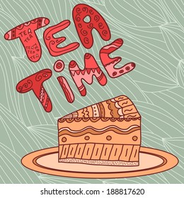 "Tea Time". Piece of cake on a plate, hand draw