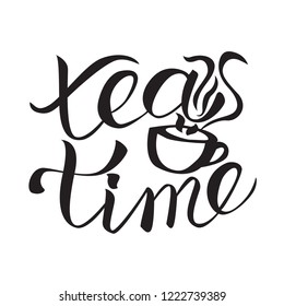 Tea time poster. Hand drawn lettering. Vector illustration
