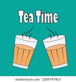 Tea time poster,Tea also known chai, chaya vector Illustration Indian Street Food