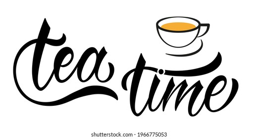 Tea time quote. Hand drawn vector logotype with lettering typography  on white background. Illustration with slogan for print, banner, flyer, poster, sticker