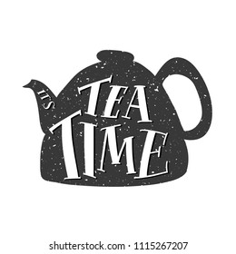 Tea time quote. Vector calligraphy image. Hand drawn lettering poster, vintage typography card. Modern calligraphic poster.