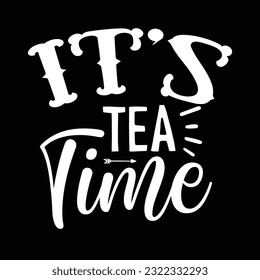 its tea time, svg design vector file