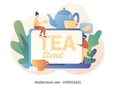 Tea time - text on laptop screen. Tiny people drinking tea. Hot drink party online. Kettle with cup, lemon slice and sugar cubes. Modern flat cartoon style. Vector illustration on white background
