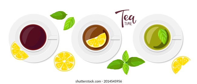 Tea time text. Three cups of tea, black, with lemon, green with mint. Design for party invitation, card, teashops, banner, tea label, tea company, cafe or restaurant advertising, home decor