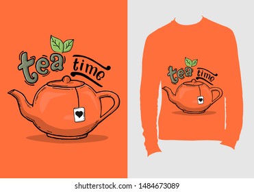 Tea time. typography design for t-shirt