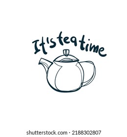 tea time vector concept saying lettering hand drawn shirt quote line art simple monochrome