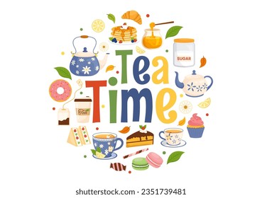 Tea Time Vector Illustration with Mug of Hot Drink, Sweet Desserts and Cookies Usually Done Between Meals in Flat Cartoon Hand Drawn Templates