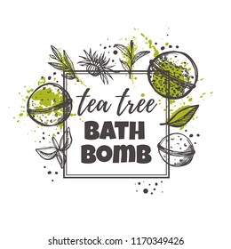 Tea tree bath bomb concept design. Hand drawn vector illustration. Can be used for organic shop, heathcare, spa, aromatherapy, handmade cosmetic, logo, sticker, label, gift, icon.