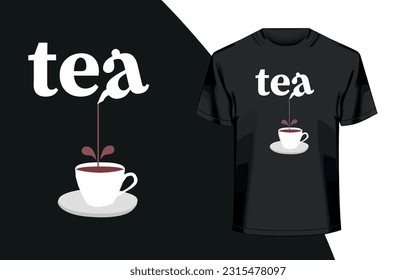 Tea t-shirt design. Tea typography t-shirt. 