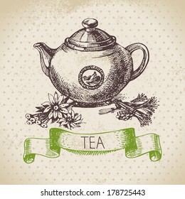 Tea vintage background. Hand drawn sketch illustration. Menu design	