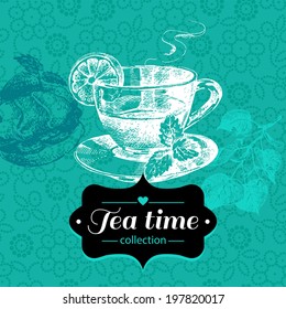 Tea vintage background. Hand drawn sketch illustration. Menu design