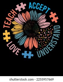 Teach Accept Understand Love Autism Awareness Teacher T-shirt Design