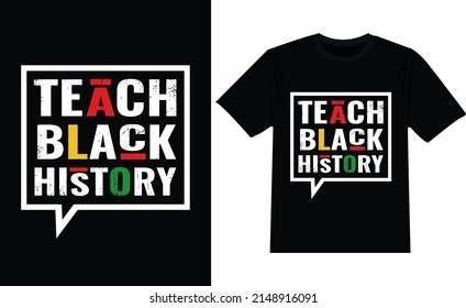 Teach black history Juneteenth t shirt design 