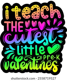 i teach the cutest little pre k valentines valentines day colorful bright rainbow graphic design