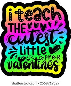 i teach the cutest little pre k valentines valentines day colorful bright rainbow graphic design