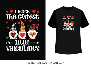I teach the cutest little valentine T-shirt design. Custom t-shirt Design Vintage style Valentine's Day svg design quotes bundle, Human Relationships, Happy Teacher's Day, Typography t-shirt design