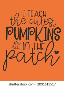 It Teach The Cutest Pumpkin In The Patch Halloween. Happy Halloween Background