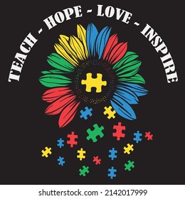 Teach Hope Love Inspire Puzzle, Autism Graphic Tshirt Design