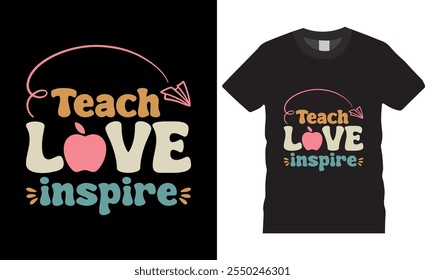 Teach Love Inspire Back To School Typography vector t shirt design. premium quality, Back To School graphic t-shirt design, tropical print, vector illustration. print, Global swatches.