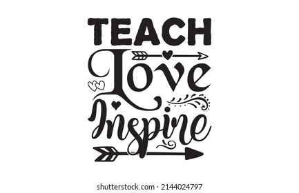 Teach Love Inspire - Graduation Handwritten brush lettering and Graduation cap background, Class of 2022 Greeting card with hat, banner, poster, postcard. Vector illustration. Isolated on white