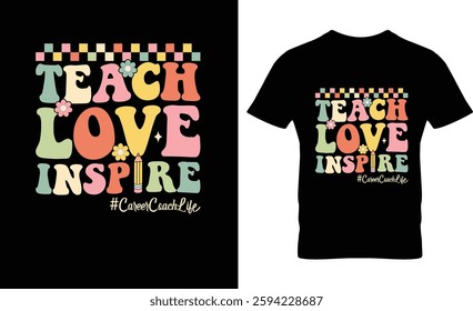 Teach love inspire Graphic Design