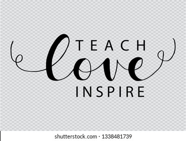 Teach love inspire hand lettering