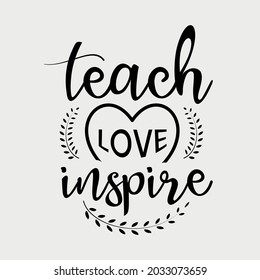 2,307 Teach love inspire Images, Stock Photos & Vectors | Shutterstock