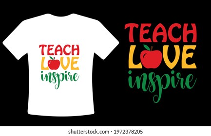 Teach Love Inspire with Red Apple - Teacher T shirts Design 