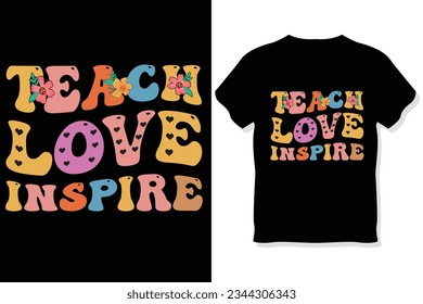 teach love inspire Retro wavy  teacher typography t shirt design, Teachers day  t shirt
 svg