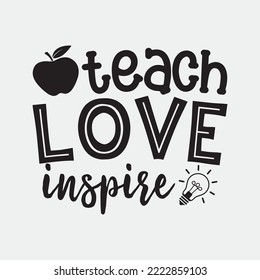 Teach Love Inspire svg files for commercial use svg