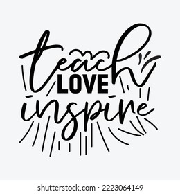 Teach Love Inspire svg Silhouette Cricut Cut files svg