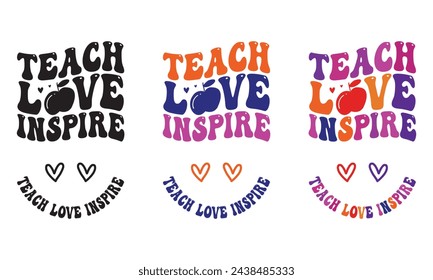 Teach Love Inspire t shirt design, vector file svg