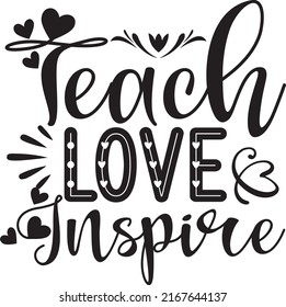 Teach Love Inspire, Teacher SVG Design Vector File svg