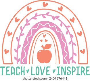 Teach love inspire t-shirt design with vector
 svg