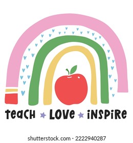 Teach, love, inspire. Vector design for T shirts and banners. svg
