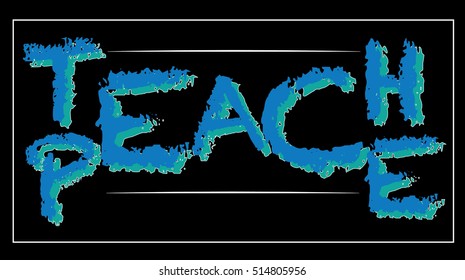 Teach Peace vector illustration - illusion
