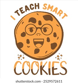 I TEACH SMART COOKIES  Cookies T-shirt Design
