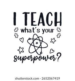 I teach teacher life, Happy Teachers Day Sayings Typography Design
