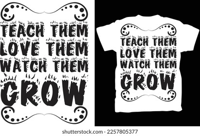 Teach Them Love Them Watch Them Grow, Kindergarten Teacher Sweatshirt, Back To School Sweatshirt, Cute Teacher Sweater, Teacher Appreciation
