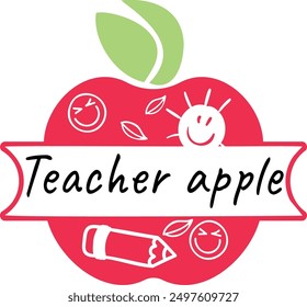 Teacher apple vector illustration. Teacher lettering design.