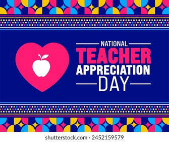 Teacher Appreciation Day background template. Holiday concept. use to background, banner, placard, card, and poster design template with text inscription and standard color. vector illustration.