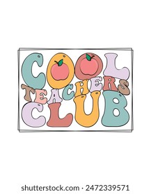 Teacher Appreciation T-shirt Design Cool Teachers Club