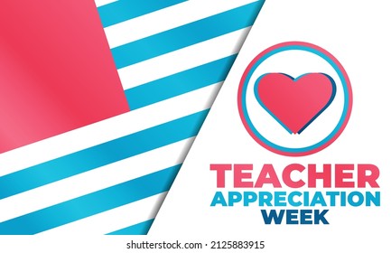 Teacher Appreciation Week is celebrated during the first full week of May each year. Design for poster, greeting card, banner, and background. Vector EPS 10.