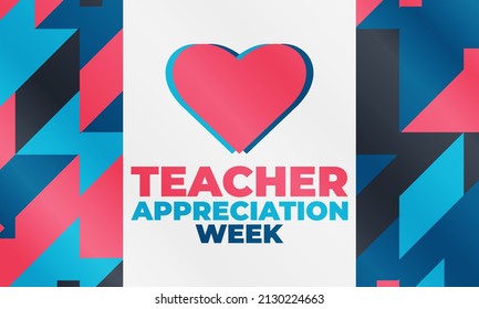 Teacher Appreciation Week is celebrated during the first full week of May each year. Design for poster, greeting card, banner, and background. Vector EPS 10.