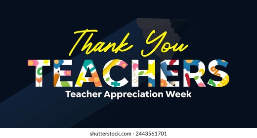 Teacher Appreciation Week. Great for cards, banners, posters, social media and more. Black background.