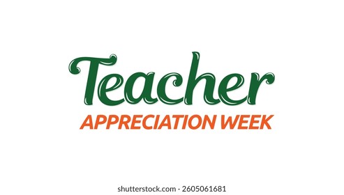 Teacher Appreciation Week Handwritten Calligraphy Vector. Perfect for Educational Posters, School Celebrations, Social Media Posts, Greeting Cards, Thank You Messages, and Teacher Gift Designs.
