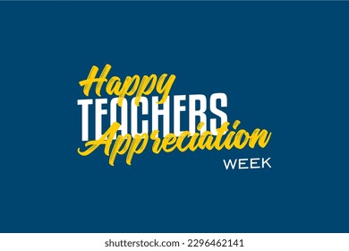 Teacher Appreciation Week, Holiday concept. Template for background, banner, card, poster, t-shirt with text inscription