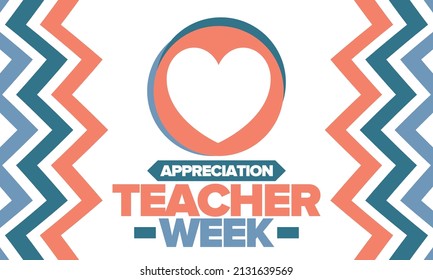 Teacher Appreciation Week in May. Celebrated annual in United States. In honour of teachers who hard work and teach our children. School and education. Student learning concept. Vector illustration